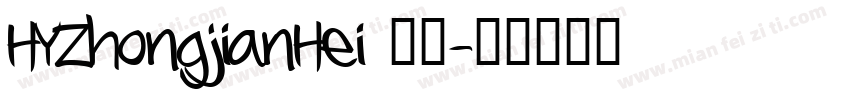 HYZhongjianHei 常规字体转换